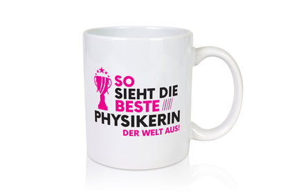Die Weltbeste Physikerin | Physik lustiger Spruch Geschenk Humor Geschenkidee