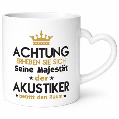 Seine Majestät Akustiker | Akustik Hörgeräteakustik Geschenk Humor Geschenkidee