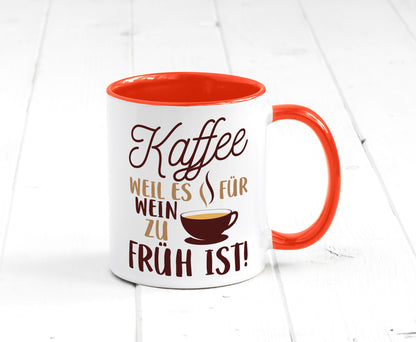 Weil es für Wein zu früh ist | Kaffeetrinker Herzschlag Humor Geschenkidee Tasse