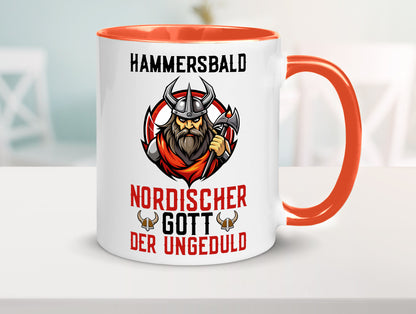 Hammersbald Nordischer Gott der ungeduld Humor Geschenkidee Tasse