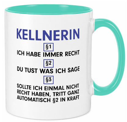 Ich habe immer Recht Kellnerin | Beruf kellnern Bedienung v2 lustig Arbeit