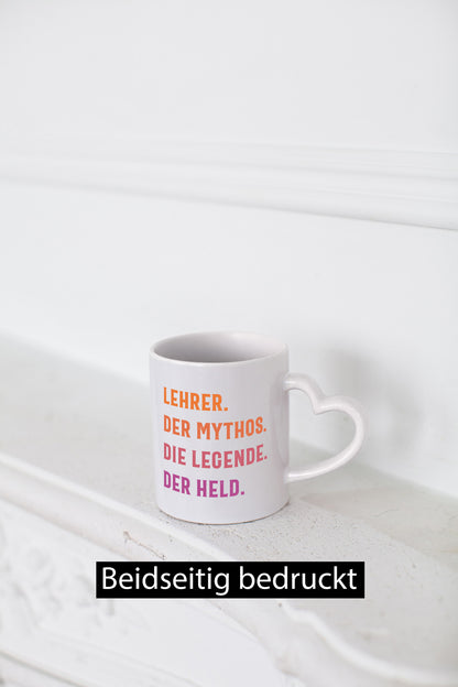 Lehrer, Mythos, Legende, Held Humor Geschenkidee Tasse