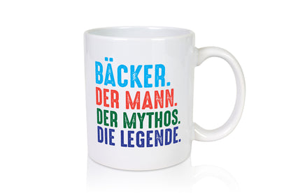 Bäcker | Der Mann Mythos Die legende Humor Geschenkidee Tasse